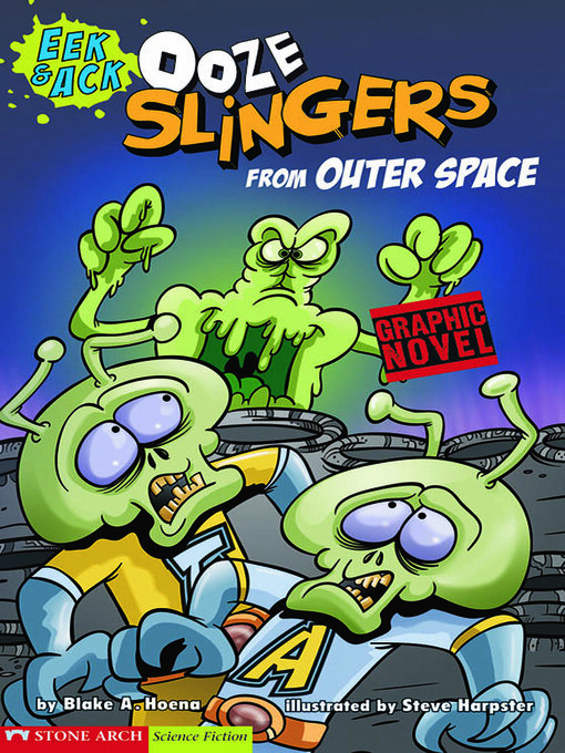 Title details for Ooze Slingers from Outer Space by Steve Harpster - Available